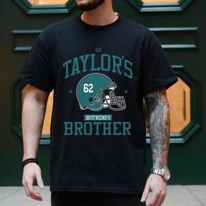 Go Taylor_S Boyfriend_S Brother Tee Shirt, Unisex Football Black Tee